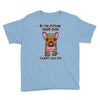 be the person your dog thinks you are Youth Tee