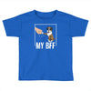 my bff Toddler T-shirt