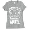 Never Underestimate Dog Rescuer Who Was Born April Ladies Fitted T-Shirt