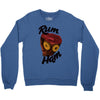 rum ham Crewneck Sweatshirt