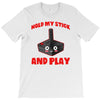 gaming hold and play T-Shirt