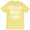My First Protest T-Shirt T-Shirt