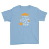 i teach the cutest pumpkins in the patch Youth Tee