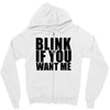 blink if you want me t shirt new funny college humor tee cool hilariou Zipper Hoodie