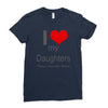 i love my daughters Ladies Fitted T-Shirt