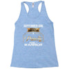 september girl is a perfect combination of princess and warrior Racerback Tank
