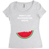 Don't Eat Watermelon Seeds Women's Triblend Scoop T-shirt