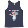 my puns are Tank Top