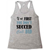 if at first you don't succed call dad Racerback Tank