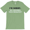 resemble your therapist T-Shirt