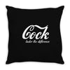 cock   taste the difference funny Throw Pillow
