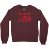go step on a lego Crewneck Sweatshirt