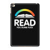 read you dumb fuck iPad Mini 4