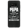 I'm Called Papa Because I'm Way Too Cool To Be Called Grandfather Samsung Galaxy S8