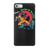 keep on bustin iPhone 7 Case