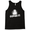 gopher it Tank Top