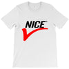 NICE T-Shirt