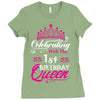 Celebrating With the 1st Birthday Queen Ladies Fitted T-Shirt