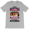 Never Underestimate A Man Who Watches Friends And Was Born in December T-Shirt
