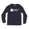 please stop talking it's too early coffee Long Sleeve Shirts
