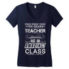 This 7 TH Grade Teacher Has An Amazing! Class Women's V-Neck T-Shirt