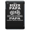 i'm a biker papa just like a normal papa except much cooler iPad Mini