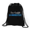I've Created A Monster Infant Monster Drawstring Bags