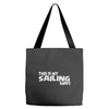this is my sailing Tote Bags