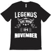Legends Are Born In November T-Shirt