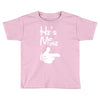 he's mine she's mine Toddler T-shirt