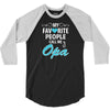 My Favorite People Call Me Opa 3/4 Sleeve Shirt