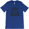 i already want to take a nap T-Shirt