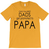 best dad get promoted to papa T-Shirt