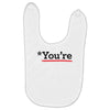 you're Baby Bibs