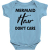 mermaid hair don't care Baby Onesie