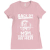 Back Of I Have A Crazy Mother And I am not Afraid To Use Her Ladies Fitted T-Shirt