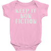 keep it nonfiction Baby Onesie