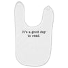 it's a good day to read text Baby Bibs