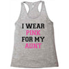 i wear pink for my aunt breast cancer Racerback Tank