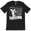 we toys can see everything T-Shirt