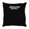 shadows fall Throw Pillow
