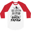 You Cant Scare Me I am Biker Papaw 3/4 Sleeve Shirt