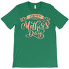mother's day T-Shirt