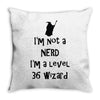not a nerd (2) Throw Pillow