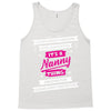 It's A Nanny Thing Tank Top