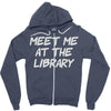 meet me at the library Zipper Hoodie