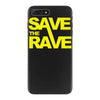 save the rave iPhone 7 Plus Case