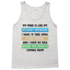 My Mind is Like My internet Browser i Have 19 Tabs Open 3 Are Frozen A Tank Top