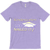 kindergarten 2017 nailed it graduation T-Shirt