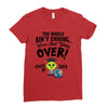 The World Aint Ending Class Of 2018 Ladies Fitted T-Shirt